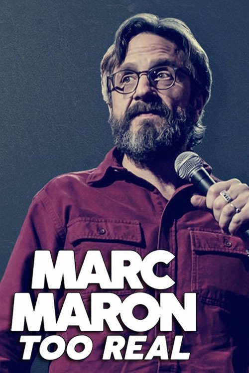 Marc Maron: Too Real постер