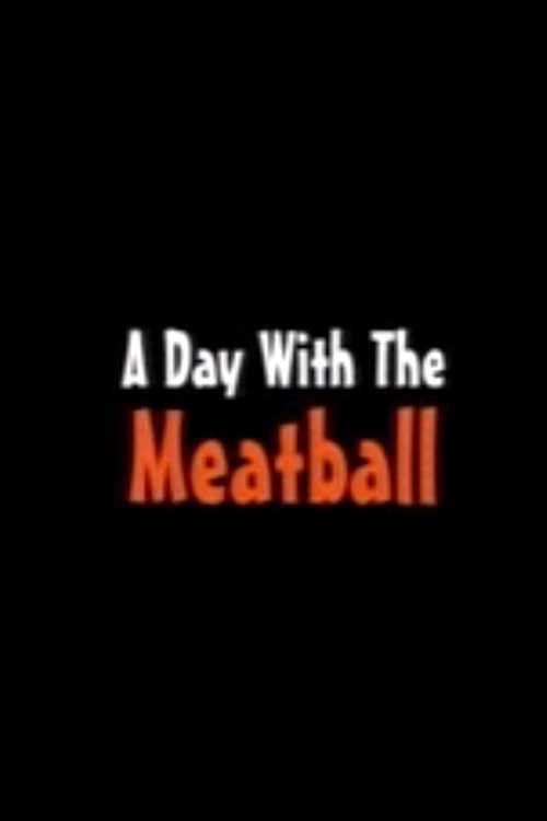 A Day with the Meatball постер
