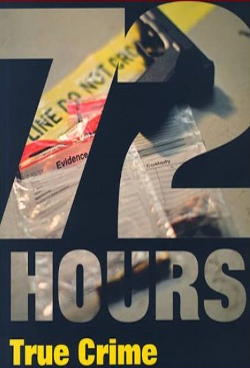 72 Hours: True Crime постер