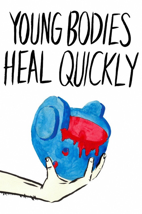Young Bodies Heal Quickly постер