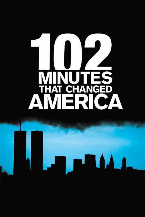 102 Minutes That Changed America постер