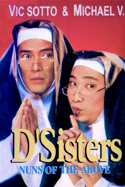 D'Sisters: Nuns of the Above постер