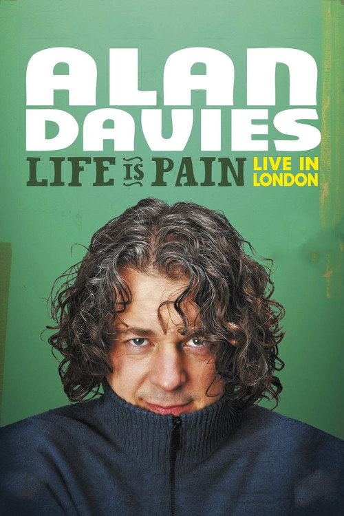 Alan Davies: Life Is Pain постер