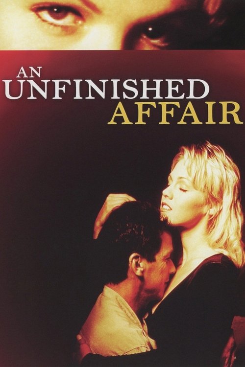 An Unfinished Affair постер