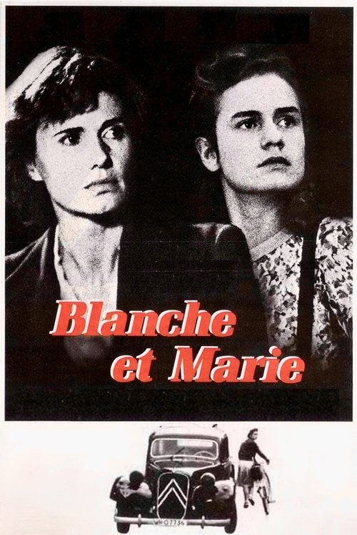 Blanche et Marie постер