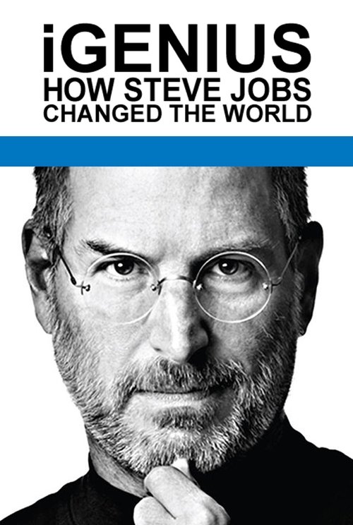 iGenius: How Steve Jobs Changed the World постер