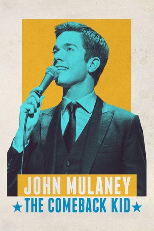 John Mulaney: The Comeback Kid постер