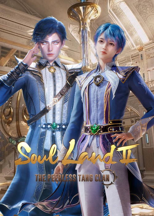 Soul Land 2: The Peerless Tang Clan постер