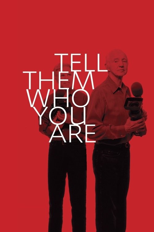 Tell Them Who You Are постер