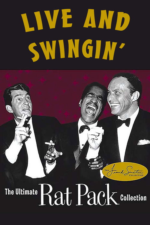 Live and Swingin': The Ultimate Rat Pack Collection постер