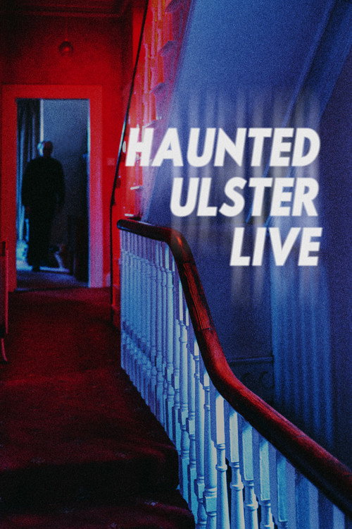 Haunted Ulster Live постер