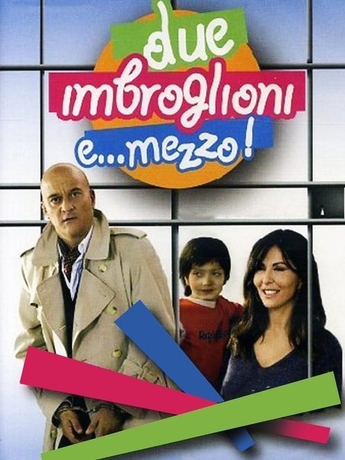Due imbroglioni e... mezzo! постер