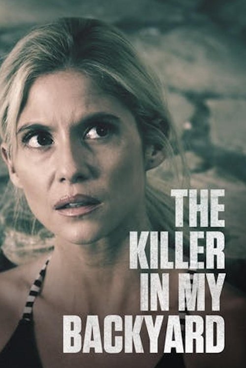 The Killer in My Backyard постер