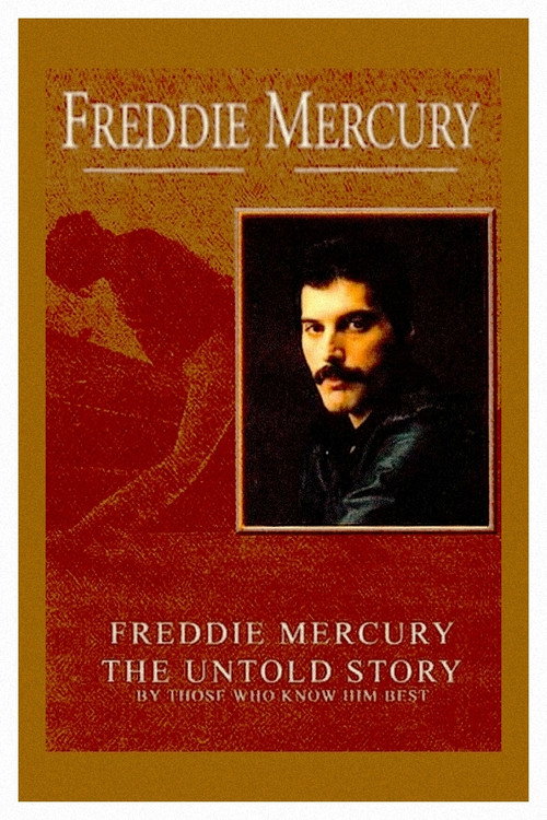 Freddie Mercury: The Untold Story постер