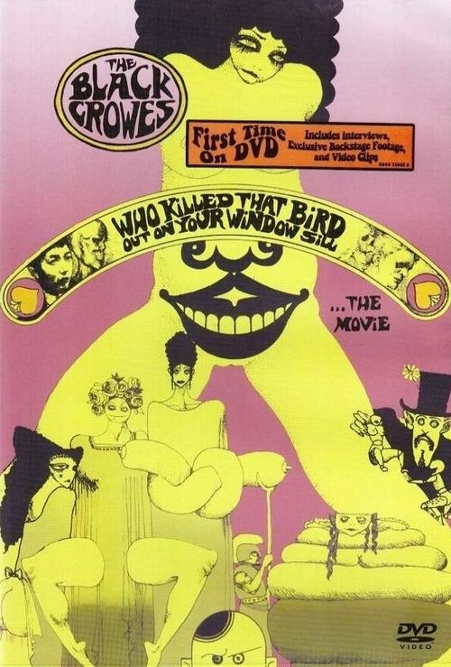 The Black Crowes - Who Killed That Bird Out On Your Window Sill... The Movie постер