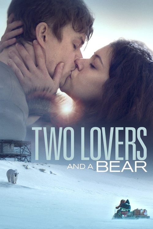 Two Lovers and a Bear постер