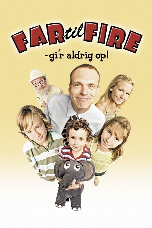 Far til fire - gi'r aldrig op! постер