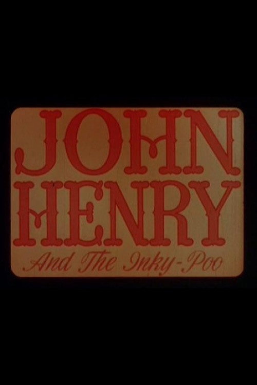 John Henry and the Inky-Poo постер