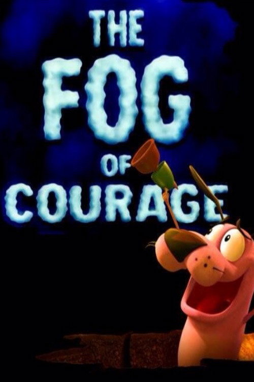 The Fog of Courage постер
