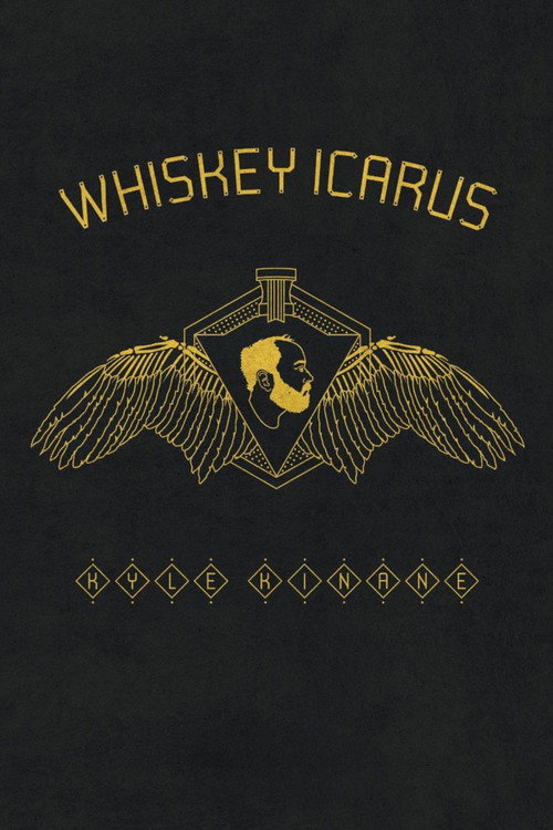 Kyle Kinane: Whiskey Icarus постер