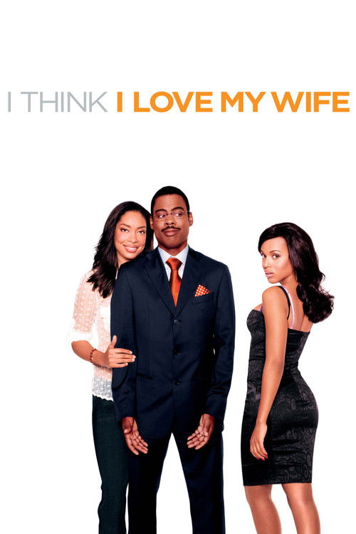 I Think I Love My Wife постер