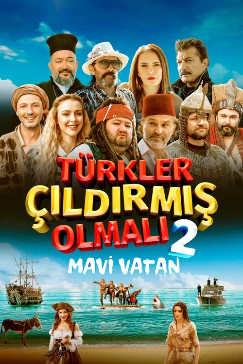Türkler Çıldırmış Olmalı 2: Mavi Vatan постер