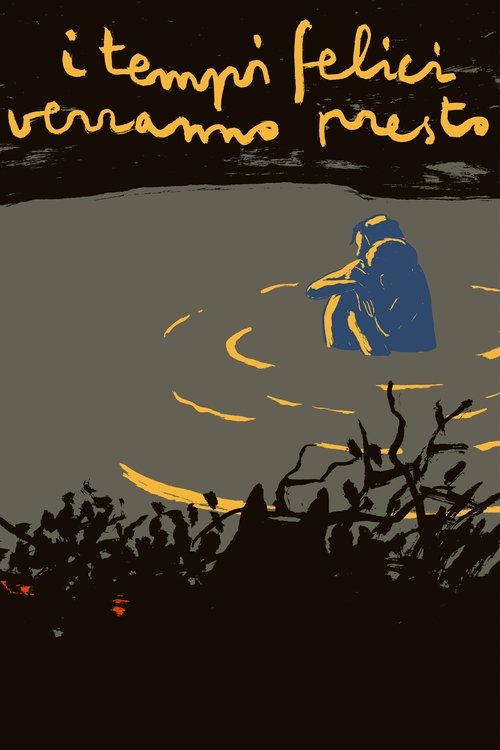 Happy Times Will Come Soon постер