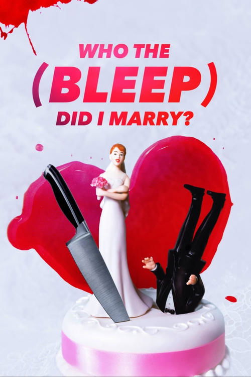 Who The (Bleep) Did I Marry? постер