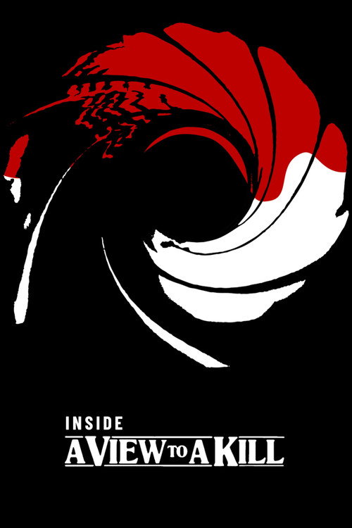 Inside 'A View to a Kill' постер