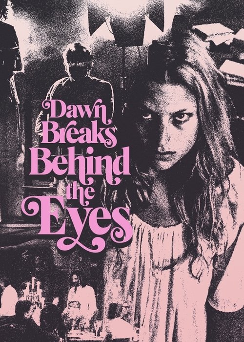 Dawn Breaks Behind the Eyes постер