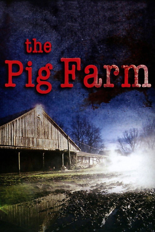 The Pig Farm постер
