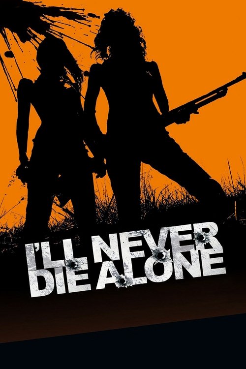 I'll Never Die Alone постер