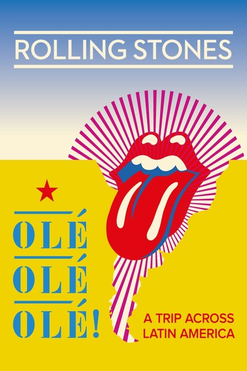 The Rolling Stones: Olé Olé Olé! – A Trip Across Latin America постер