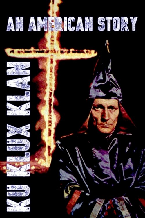 Ку-клукс-клан. Американская история постер
