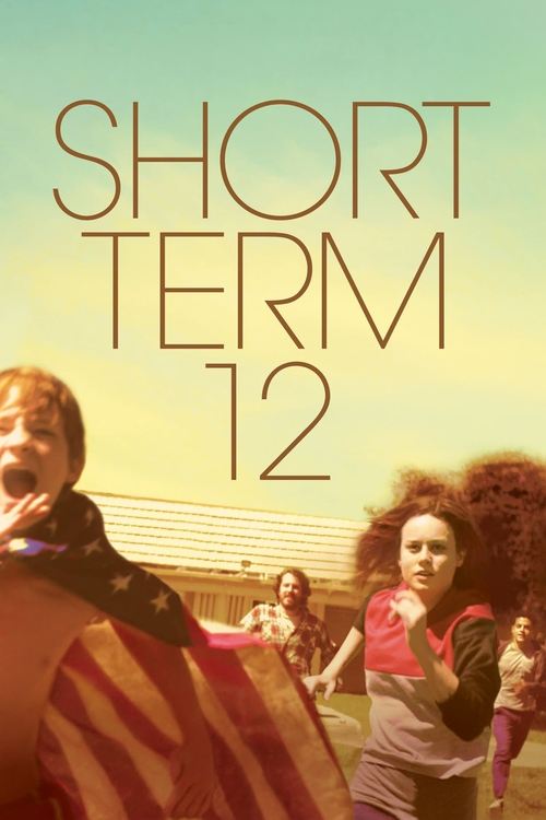 Short Term 12 постер