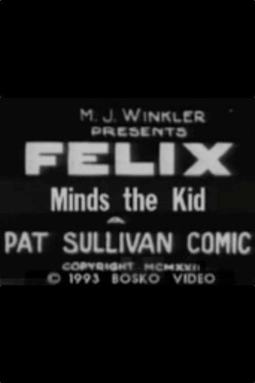 Felix Minds the Kid постер