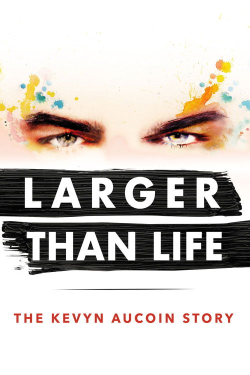 Larger than Life: The Kevyn Aucoin Story постер