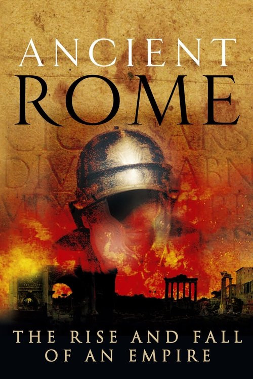 Ancient Rome: The Rise and Fall of an Empire постер