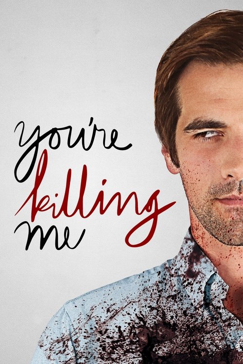 You're Killing Me постер
