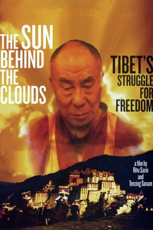 The Sun Behind the Clouds: Tibet's Struggle for Freedom постер