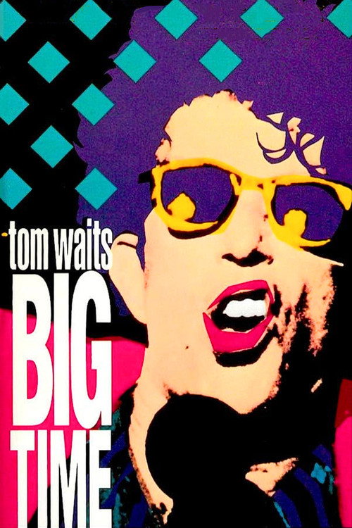 Tom Waits: Big Time постер