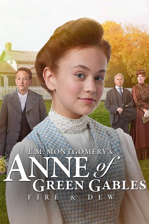Anne of Green Gables: Fire & Dew постер