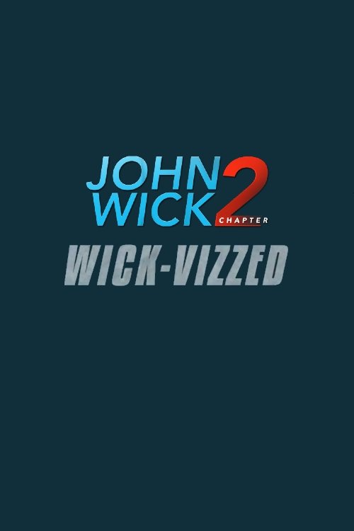 John Wick Chapter 2: Wick-vizzed постер