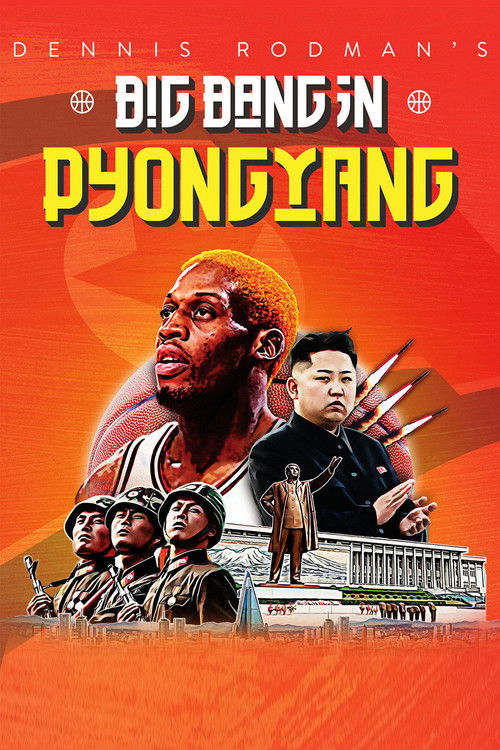 Dennis Rodman's Big Bang in PyongYang постер
