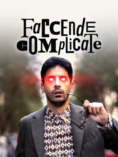 Faccende complicate постер