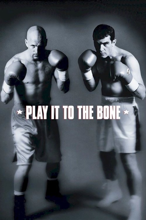Play It to the Bone постер