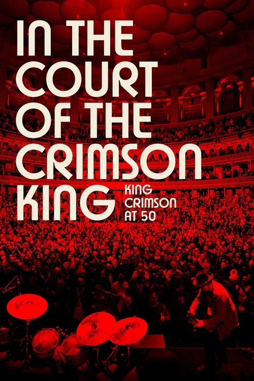 In the Court of the Crimson King: King Crimson at 50 постер