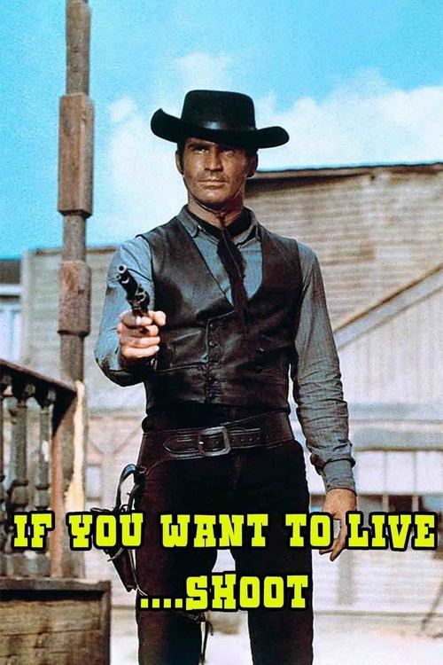 If You Want to Live... Shoot! постер