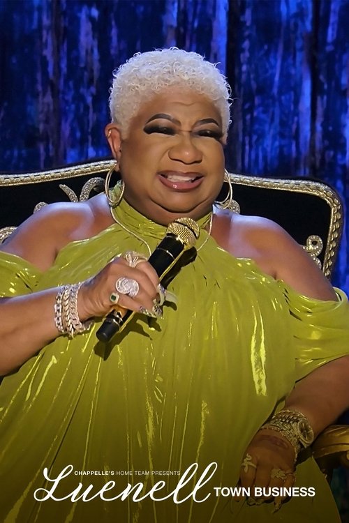 Chappelle's Home Team - Luenell: Town Business постер