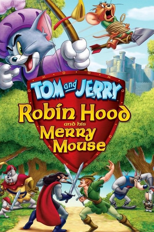 Tom and Jerry: Robin Hood and His Merry Mouse постер